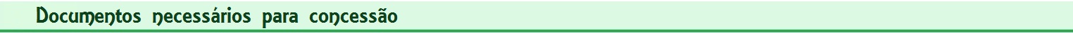 Documentos necessários para concessão